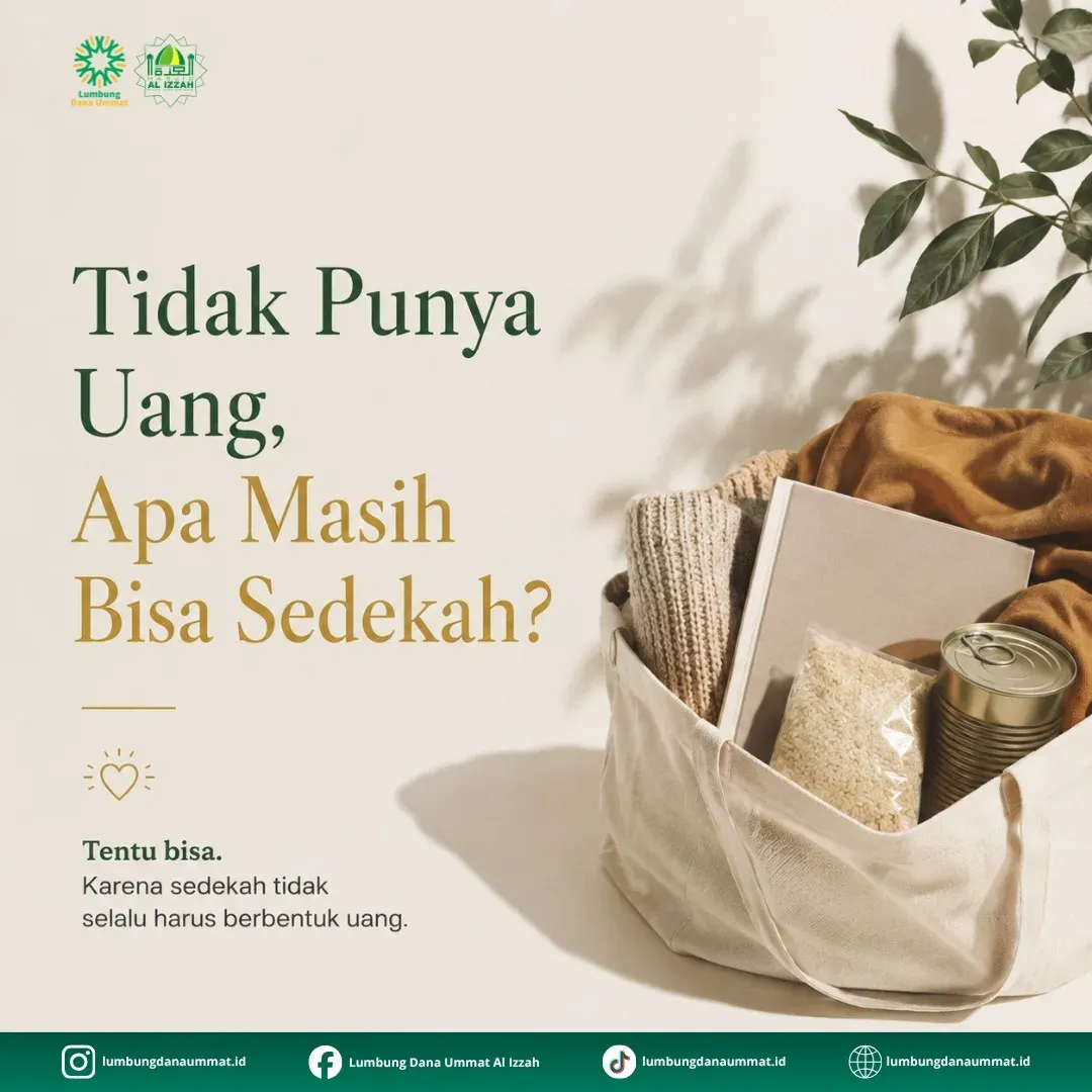 Tidak punya uang, berarti tidak bisa bersedekah?