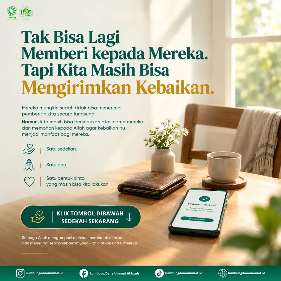 Tak bisa lagi memberi kepada mereka tapi kita masih bisa mengirimkan kebaikan